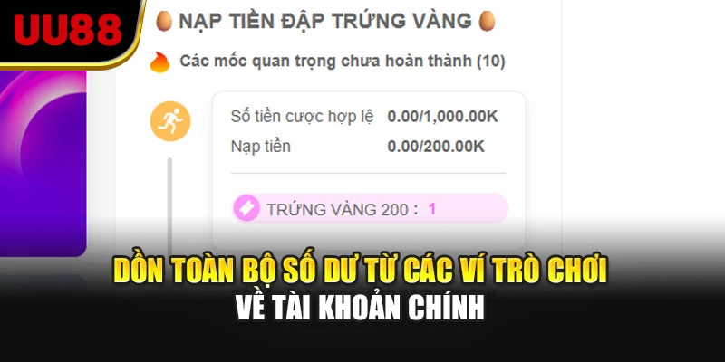 Dồn toàn bộ số dư từ các ví trò chơi về tài khoản chính 