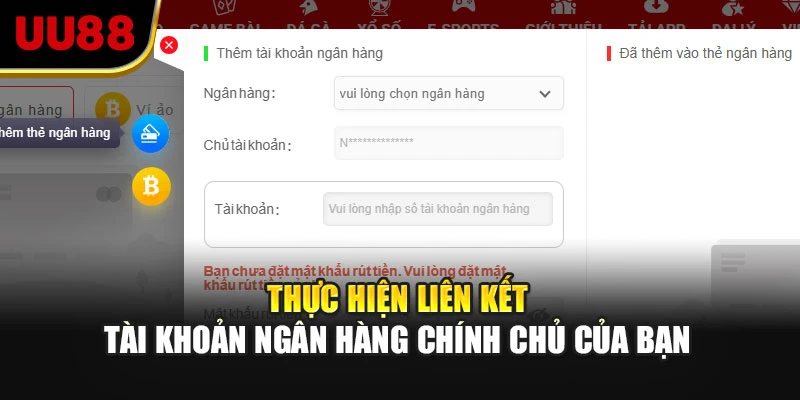Thực hiện liên kết tài khoản ngân hàng chính chủ của bạn 