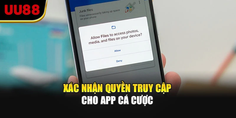 Xác nhận quyền truy cập cho app cá cược